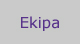 Ekipa